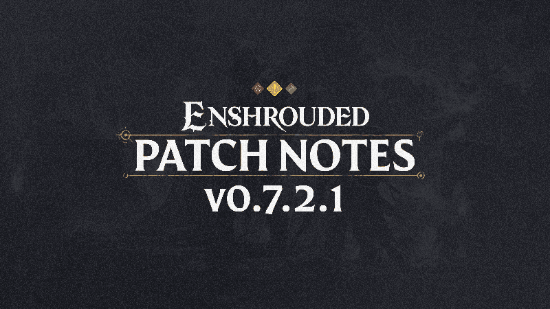 Changelog for Patch #4- V 0.7.2.1